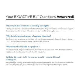 BioActive Vitamin B1 FAQ answering common questions about 150mg benfotiamine dosage, magnesium, and clinical strength